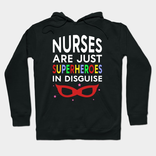 Nurses Are Superheroes Hoodie by PixelArt